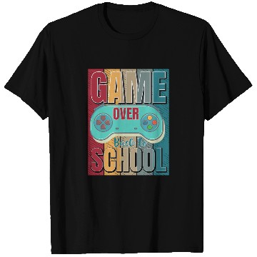 Discover Game Over Back To School T Shirts