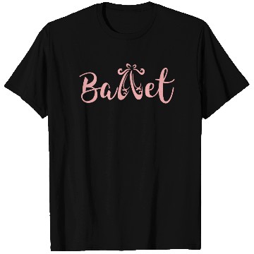 Discover Ballet Dancer Dance Lover T Shirts