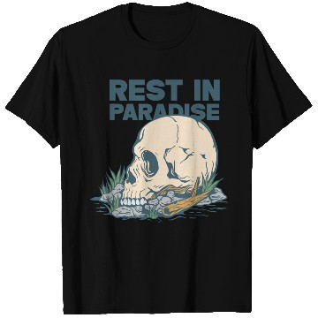 Discover Rest in Paradise T Shirts