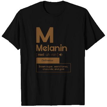 Discover Melanin Definition Brown Sugar Warm Honey T Shirts