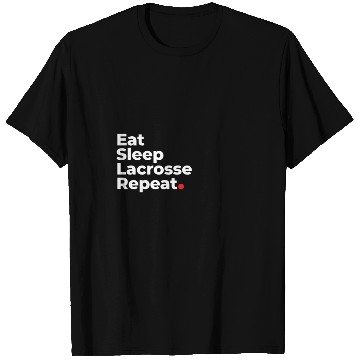 Discover Eat, Sleep, Lacrosse, Repeat T Shirts