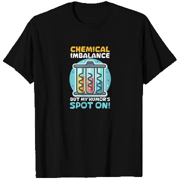 Discover Depression Awareness Chemical Imbalance Humor T Shirts