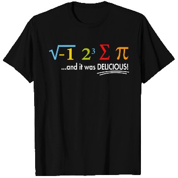 Discover I Ate Some Pie And It Was Delicious 8 Pi Day 1BK9 T Shirts