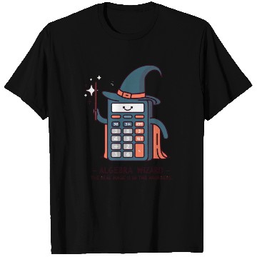 Discover ALGEBRA WIZARD THE REAL MAGIC IS IN THE NUMBERS T Shirts