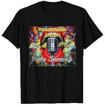 Discover Reasonable Shout! Poetry Community Products T Shirts