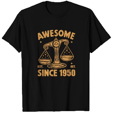 Discover Awesome Since 1950 Libra Zodiac Birthday October T Shirts