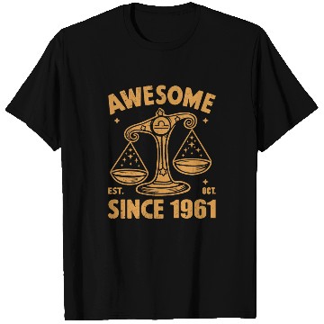 Discover Awesome Since 1961 Libra Zodiac Birthday October T Shirts