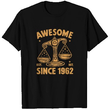 Discover Awesome Since 1962 Libra Zodiac Birthday October T Shirts
