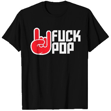 Discover Fuck pop charts music heavy metal fun hand gesture T Shirts