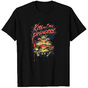 Discover Kiss Me I'm A Princess Funny Frog Toad T Shirts
