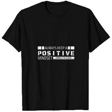 Discover Always Keep a Positive Mindset T Shirts