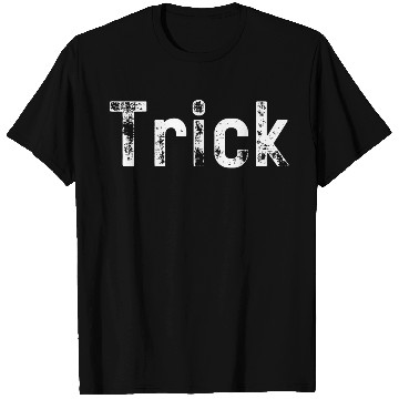 Discover The Trick from trick or treat T Shirts