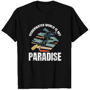 Discover Underwater World Is My Paradise T Shirts