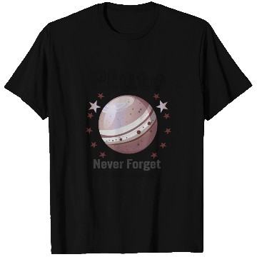 Discover Planet Pluto Never Forget T Shirts