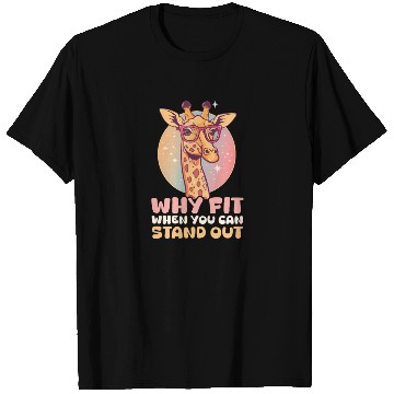 Discover Giraffe Why Fit In When You Can Stand Out? T Shirts