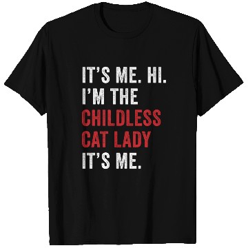 Discover It's Me Hi Im The Childless Cat Lady Kamala Harris T Shirts