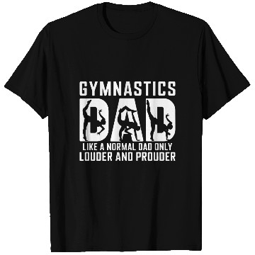 Discover Like Normal But Louder Dad Funny Gymnastics Dad T Shirts