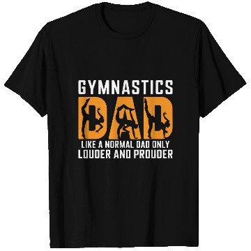 Discover Like Louder & Proudere Dad Funny Gymnastics Dad T Shirts
