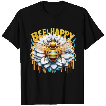 Discover Bee Happy T Shirts
