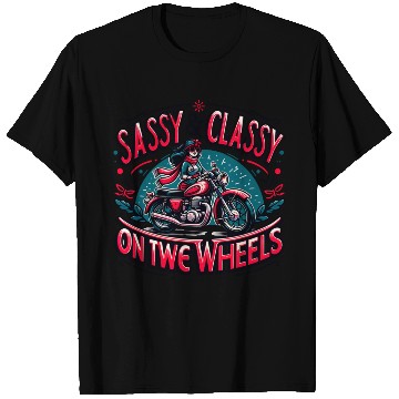 Discover Sassy and Classy on Two Wheels-Motorcycle Apparel T Shirts
