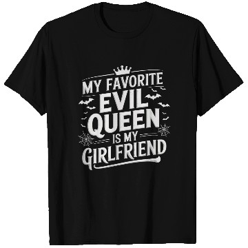 Discover My Favorite Evil Queen Is My Girlfriend T Shirts