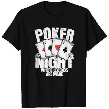 Discover Poker Night Where Legends Are Made T Shirts