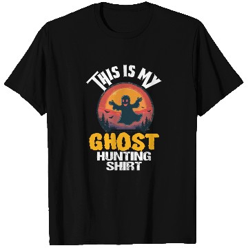 Discover This is my ghost hunting T Shirts