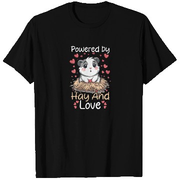 Discover Guinea Pig Powered By Hay And Love T Shirts