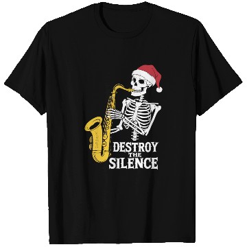 Discover Skeleton Saxophone Destroy the Silence Music T Shirts