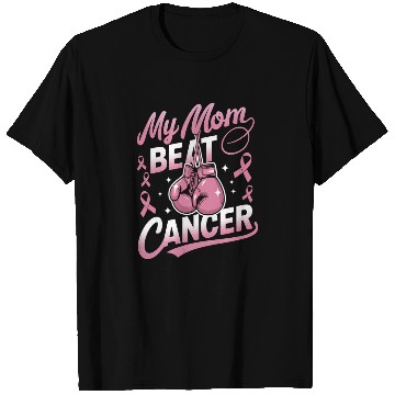 Discover My Mom Beat Cancer Breast Cancer Awareness T Shirts
