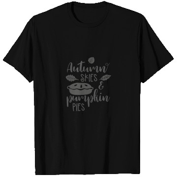 Discover AUTUMN SKIES AND PUMPKIN PIES T Shirts