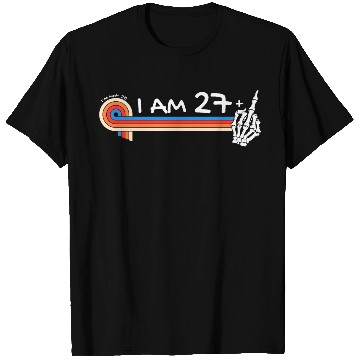 Discover I Am 27 Plus Middle Finger - 28th Birthday T Shirts