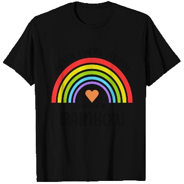 Discover After Every Storm Comes a Rainbow T Shirts