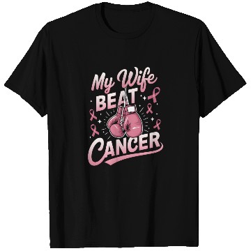 Discover My Wife Beat Cancer Breast Cancer Awareness T Shirts