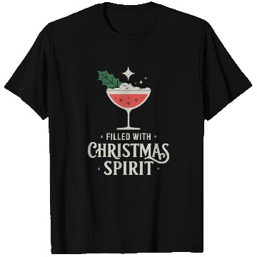 Discover Filled With Christmas Spirit Festive Cocktail Vibe T Shirts