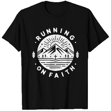 Discover Running on Faith T Shirts