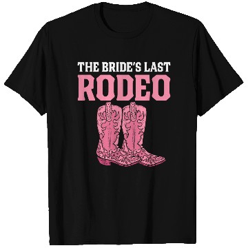 Discover Bridal Party Bachelorette Party Rodeo The Bride's T Shirts