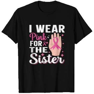 Discover I wear pink for the sister T Shirts