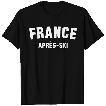 Discover APRES-SKI France T Shirts