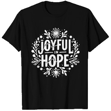 Discover Joyful in Hope T Shirts