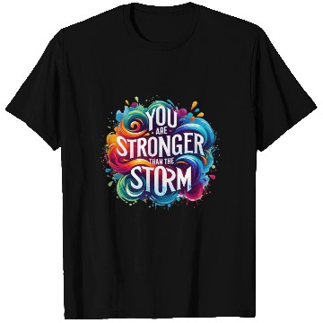 Discover Wellness Collection - Stronger Than the Storm T Shirts