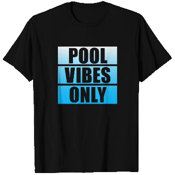 Discover Pool Vibes Only Funny Swimming Pool Swim Team T Shirts