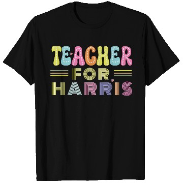 Discover Teacher For Harris US President Election Design T Shirts