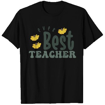 Discover best teacher ever T Shirts