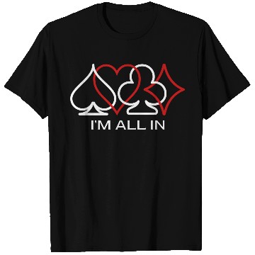 Discover I'm All In Texas Holdem Poker Design T Shirts