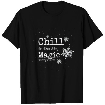 Discover Chill in the Air, Magic Everywhere! T Shirts