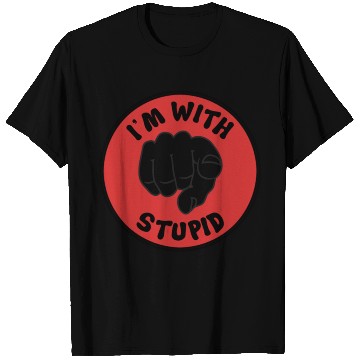Discover I'm With Stupid T Shirts