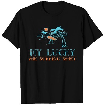 Discover My Lucky Air Surfing T Shirts