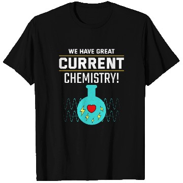 Discover Electrician Valentine: Great Current Chemistry T Shirts