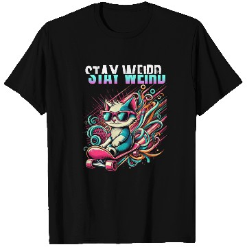 Discover Stay weird T Shirts
